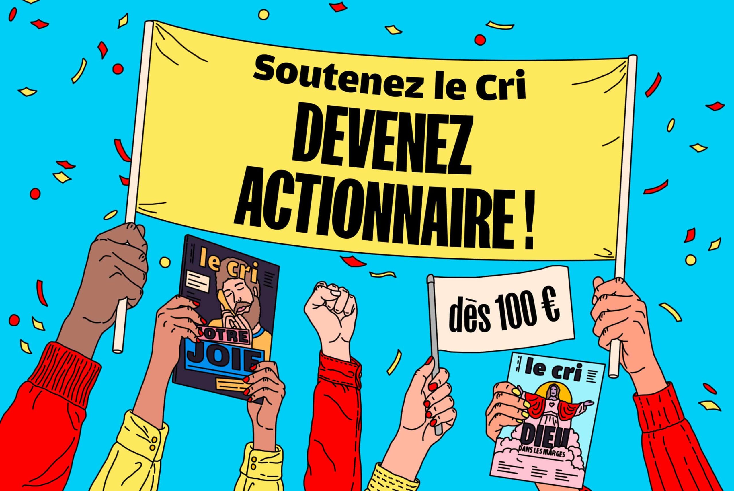 Devenez actionnaire du Cri !